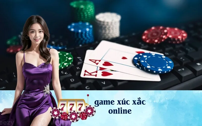 Game Xúc Xắc Online